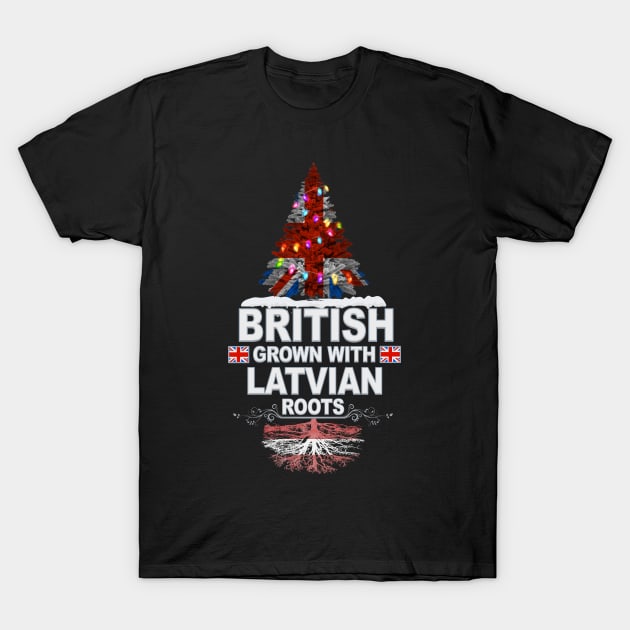 British Grown With Latvian Roots - Gift for Latvian With Roots From Latvia T-Shirt by Country Flags